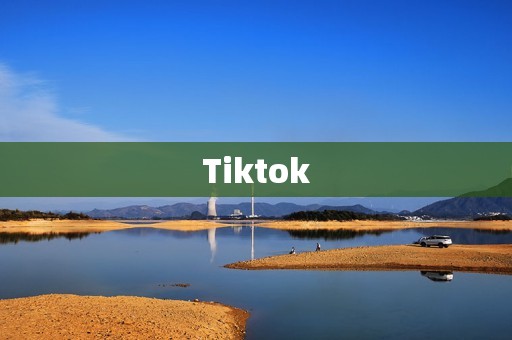 Tiktok