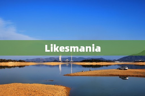 Likesmania